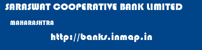 SARASWAT COOPERATIVE BANK LIMITED  MAHARASHTRA     banks information 